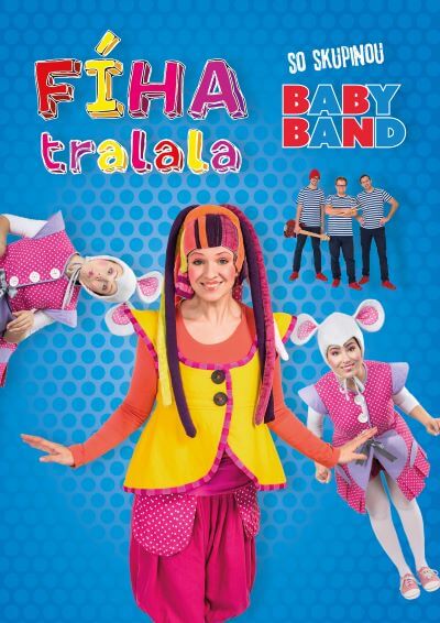 Fíha tralala so skupinou BABY BAND